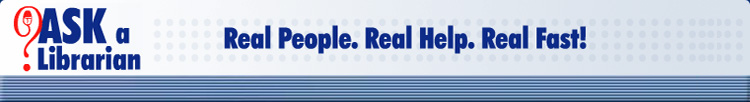 Ask a Librarian - Real Help, Real People, Real Fast
