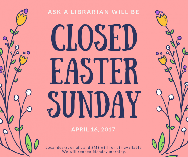April Closing Date 2017 Ask A Librarian News And Information